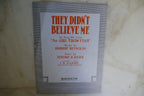 They Didn't Believe Me 1914 by Jerome Kern from "The Girl From Utah" musical