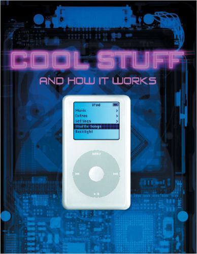 Cool Stuff and How It Works by Ben Morgan James Flint Chris Woodford DK 2005