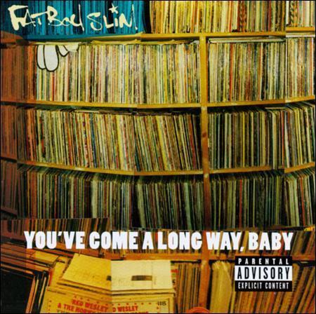 Fatboy Slim : You've Come A Long Way, Baby CD 0 1704 66247-2 Skint Records