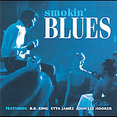 SMOKIN BLUES - COMPILATION MUSIC CD, 9 TRACKS B.B. KING ETTA JAMES JOHN HOOKER+ 